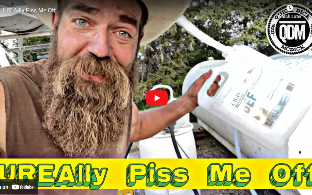 Quick Dick McDick: UREA-lly Piss Me Off